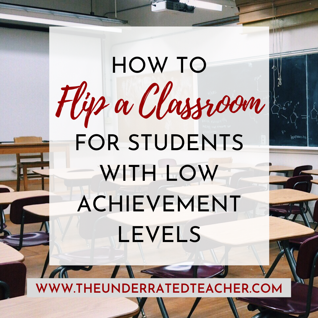 How to Flip a Classroom for Students with Low Achievement Levels