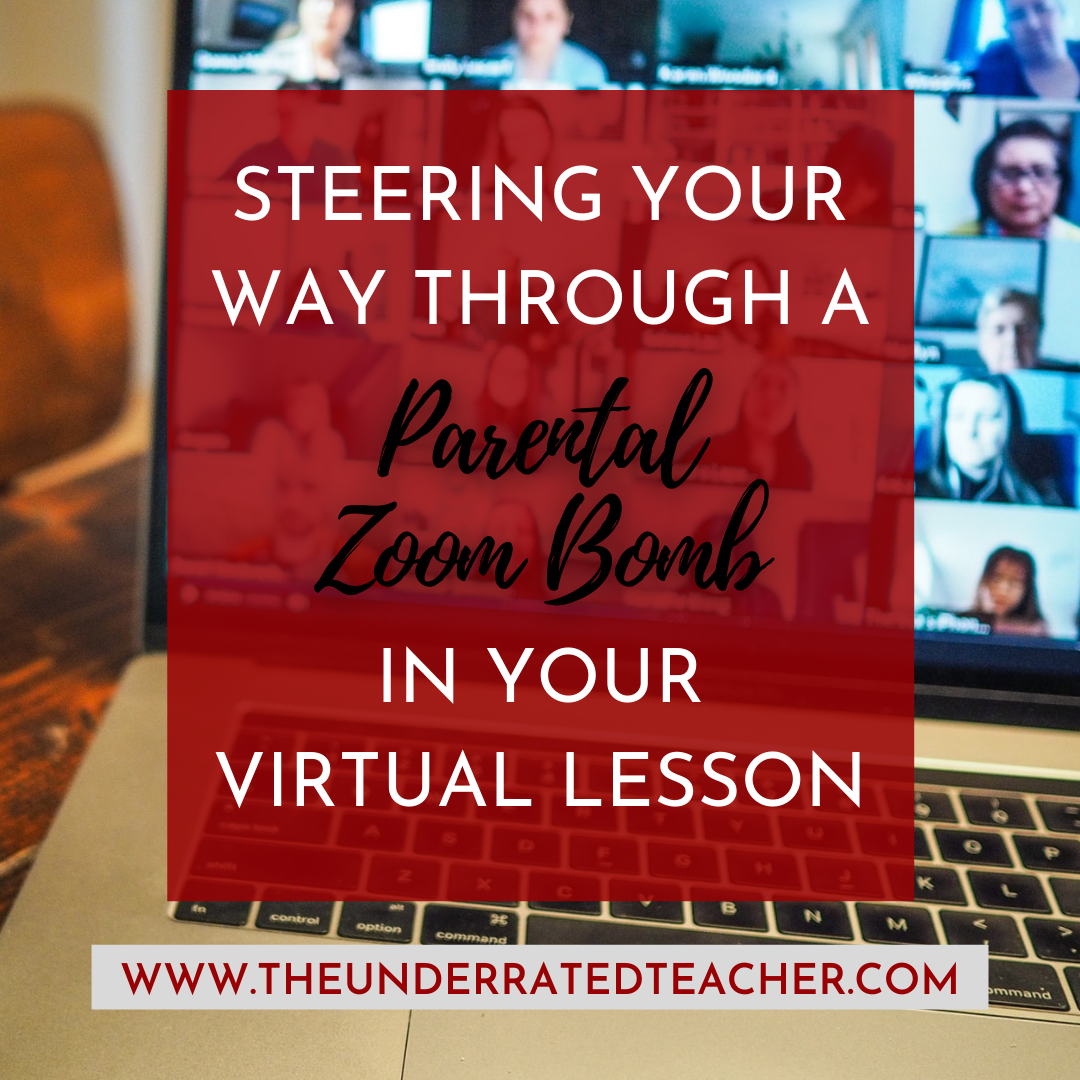 Steering Your Way Through a Parental Zoom Bomb in Your Virtual Lesson
