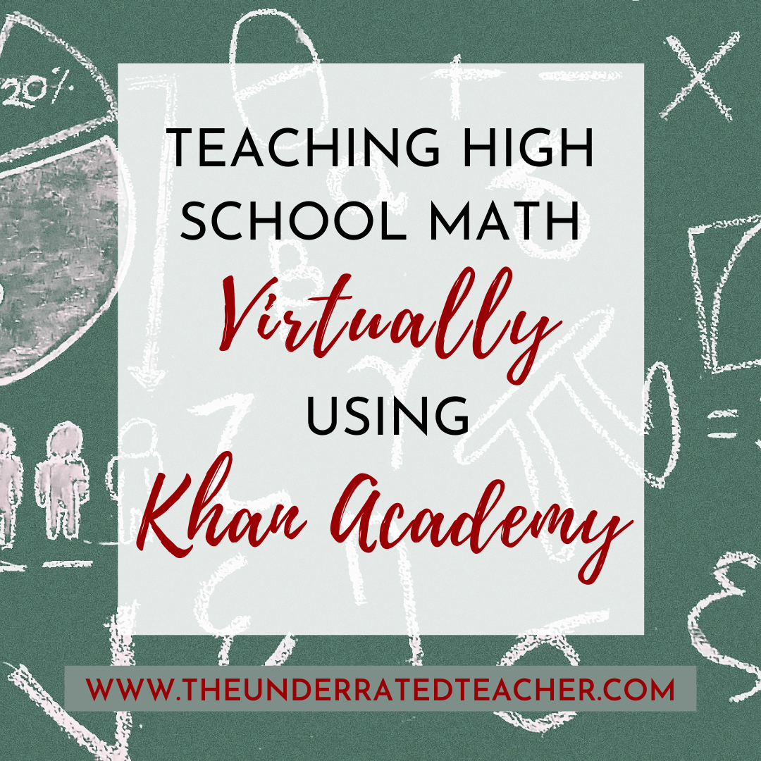 Teaching High School Math Virtually Using Khan Academy