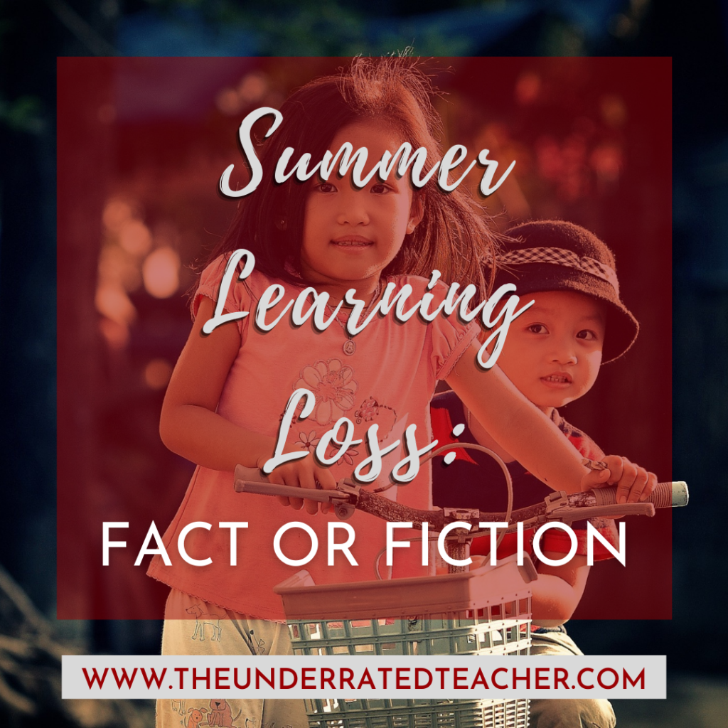 Summer Learning Loss Fact or Fiction
