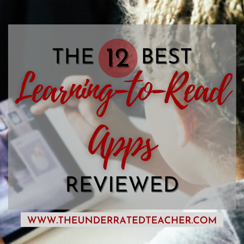 The Underrated Teacher presents Best Learning-To-Read Apps